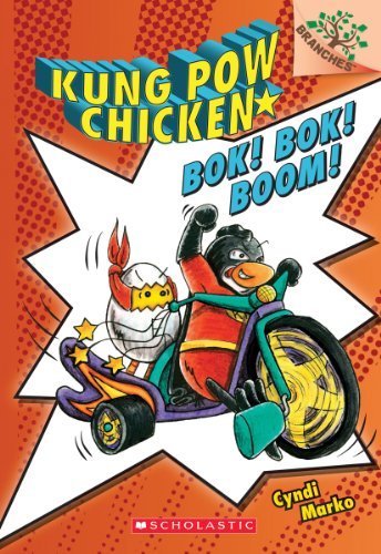 Cyndi Marko/Bok! Bok! Boom!@ A Branches Book (Kung POW Chicken #2), 2